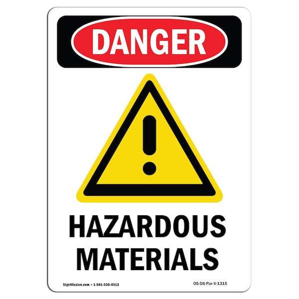 Safety Sign, OSHA Danger, 24" Height, Hazardous Materials, Portrait, D-1824-V-1315